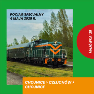 Bilet na pociąg specjalny na trasie CHOJNICE > CZŁUCHÓW > CHOJNICE